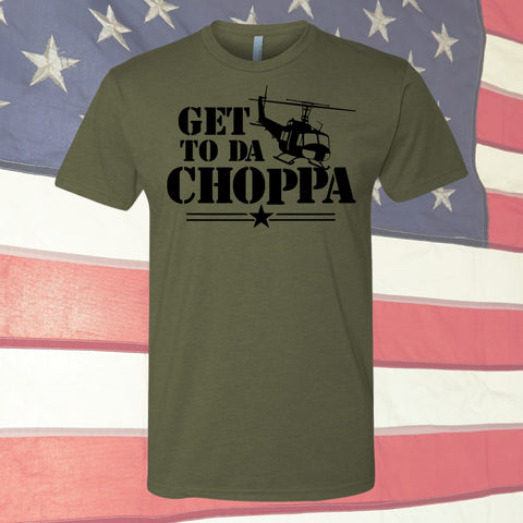 'Get to the Choppa' T-Shirt